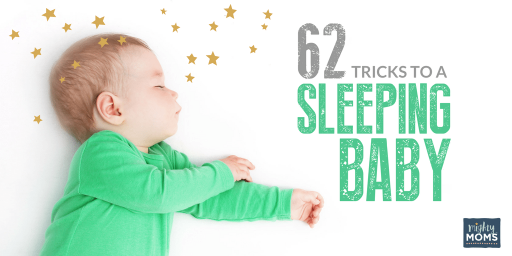 62 Tricks to a Sleeping Baby - MightyMoms.club