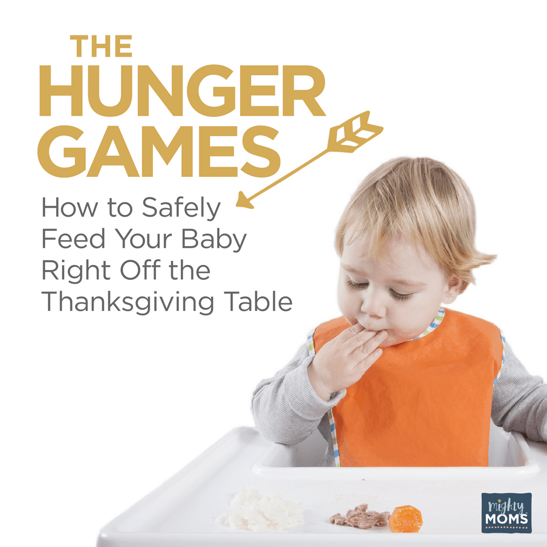 The Hunger Games: Safely Feed Your Baby Off the Thanksgiving Table