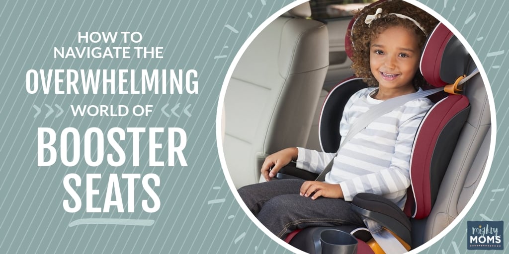 How to Navigate the Overwhelming World of Booster Seats • MightyMoms.club